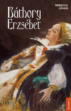 Könyvborító: Báthory Erzsébet - ordinaryshow.com