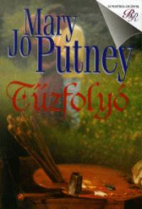Mary Jo Putney - Tûzfolyó