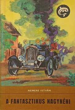 Nemere István - A fantasztikus nagynéni