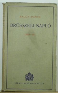 Balla Borisz - Brsszeli napl (1939-40)