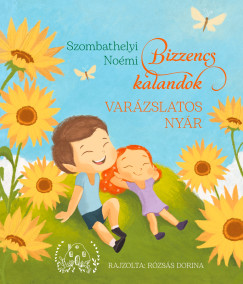 Bizzencs kalandok - Varzslatos nyr