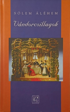 Slem lchem - Vndorcsillagok