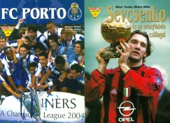 A BL-gyzelemtl az aranylabdig (FC Porto + Sevcsenko s az aranylabda csillagai)