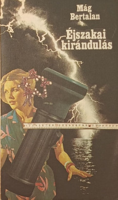 �jszakai kir�ndul�s