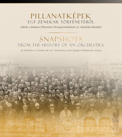 Laskai Anna - Pillanatkpek egy zenekar trtnetbl / Snapshots From the History of an Orchestra