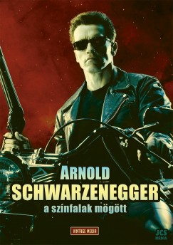Arnold Schwarzenegger - A sznfalak mgtt