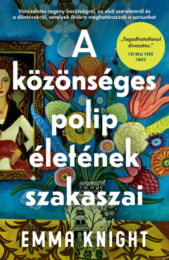 A k�z�ns�ges polip �let�nek szakaszai