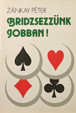 Bridzsezz�nk jobban!