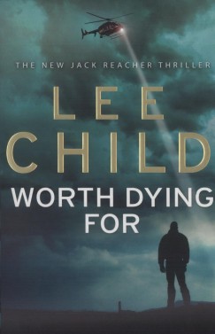 Lee Child - Worth Dying for
