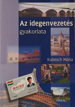 Az idegenvezets gyakorlata