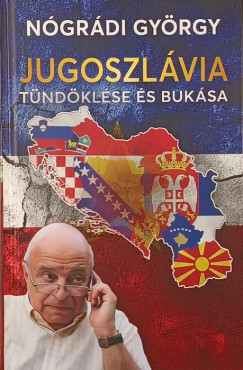 Jugoszl�via t�nd�kl�se �s buk�sa