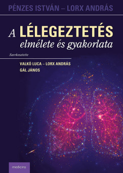G�l J�nos   (SZERK.) - Lorx Andr�s   (Szerk.) - Valk� Luca   (SZERK.) - A l�legeztet�s elm�lete �s gyakorlata