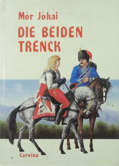 Jókai Mór - Die beiden Trenck