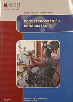 Fogyat�koss�g �s rehabilit�ci�
