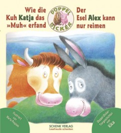 Kika - Wie die Kuh Katja das ""Muh"" erfand / Der Esel Alex kann nur reimen