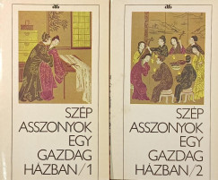Szép asszonyok egy gazdag házban I-II.