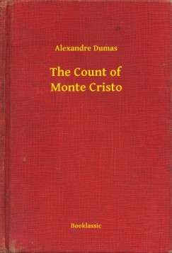 Alexandre Dumas - The Count of Monte Cristo