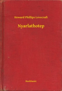 Howard Phillips Lovecraft - Nyarlathotep