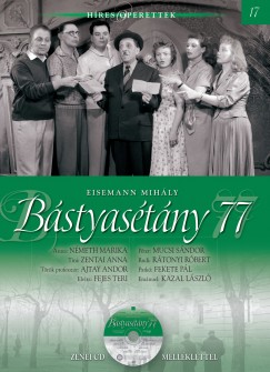 Albert Mria - Barti Gza - Dalos Lszl - Eisemann Mihly - Bstyastny 77 - Hres Operettek 17.
