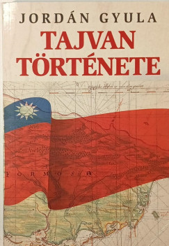 Jordán Gyula - Tajvan története