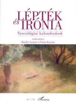Bozki Andrs   (Szerk.) - Fzr Katalin   (Szerk.) - Lptk s irnia