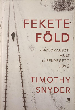 Timothy Snyder - Fekete Fld