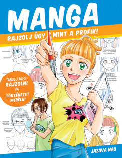 Jazava Nao - Manga - Rajzolj úgy, mint a profik!