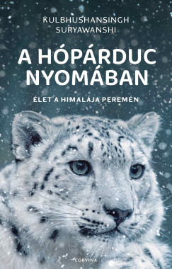 A hópárduc nyomában Élet a Himalája peremén