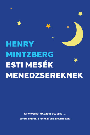 Henry Mintzberg - Esti mes�k menedzsereknek