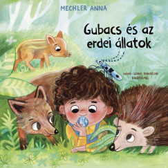 Gubacs �s az erdei �llatok