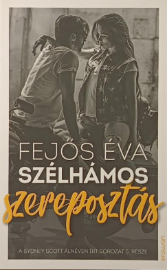 Fejős Éva - Sydney Scott - Szélhámos szereposztás