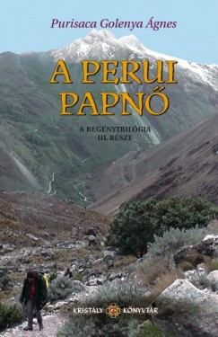 A Perui Papn - Az Aranyasszony trilgia III. rsze