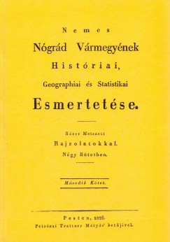 Nemes Ngrd Vrmegynek Histriai, Geographiai s Statistikai Esmertetse II.