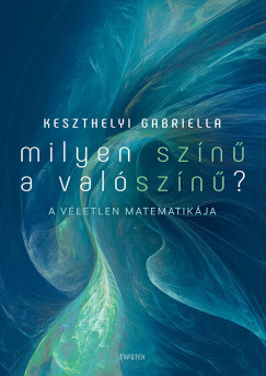 Keszthelyi Gabriella - Milyen szn a valszn?