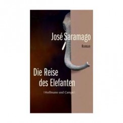 Jos Saramago - Die Reise des Elefanten