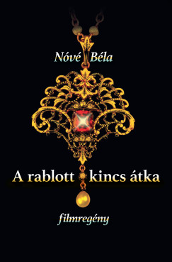 A rablott kincs tka