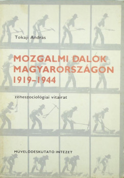 Mozgalmi dalok Magyarorszgon 1919-1944
