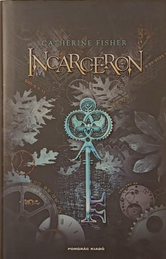 Catherine Fisher - Incarceron