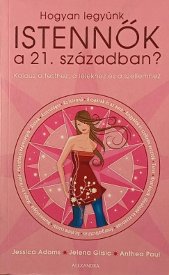 Hogyan legynk istennk a 21. szzadban?