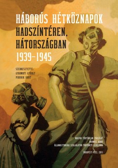 Hbors htkznapok hadszntren, htorszgban 1939-1945