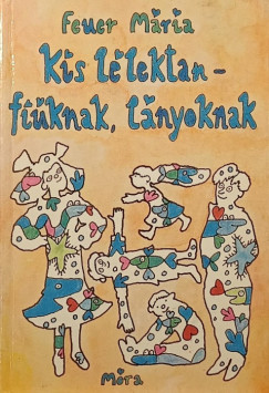 Kis l�lektan - fi�knak, l�nyoknak
