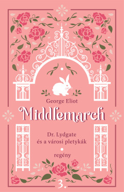 Middlemarch - Dr. Lydgate s a vrosi pletykk