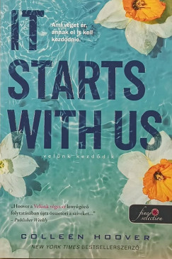 It Starts With Us - Velnk kezddik