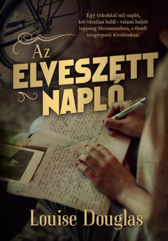 Louise Douglas - Az elveszett napl