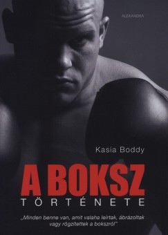 Kasia Boddy - A boksz trtnete