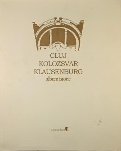 Cluj - Kolozsvár - Klausenberg