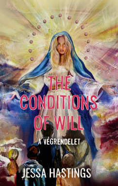 The Conditions of Will - A v�grendelet