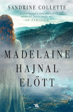 Madelaine hajnal el�tt