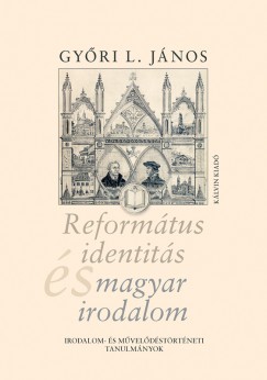 Gyri L. Jnos - Reformtus identits s magyar irodalom
