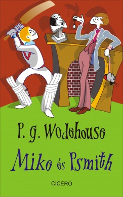 P. G. Wodehouse - Mike és Psmith